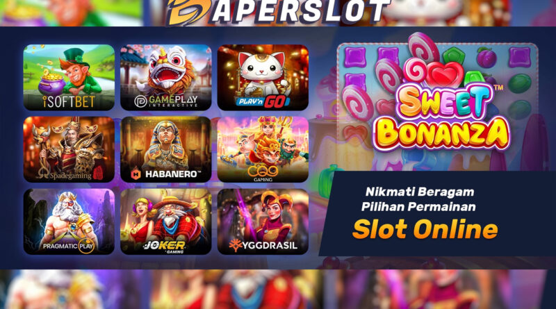 BAPERSLOT Situs Slot Online Deposit Pulsa Terpercaya 2024